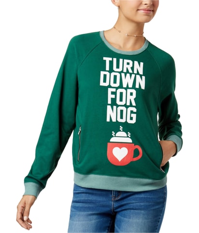 Mighty Fine Turn Down For Nog Sweatshirt