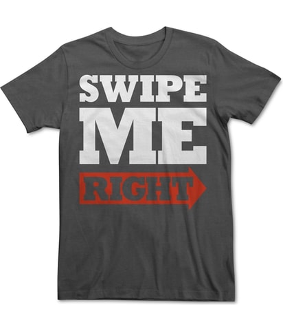 Swipe Me Right Graphic T-Shirt