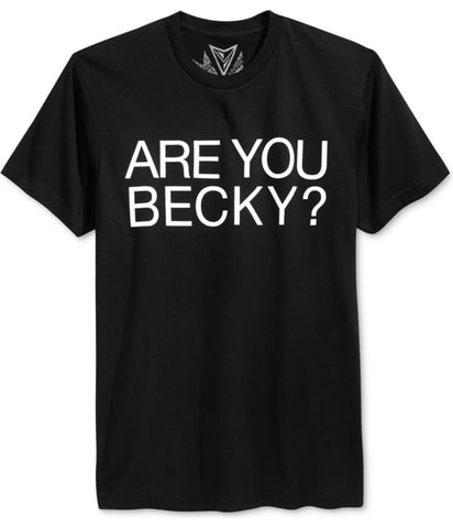Are You Becky? Graphic T-Shirt